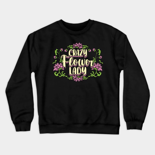 Crazy Flower Lady Crewneck Sweatshirt by maxcode